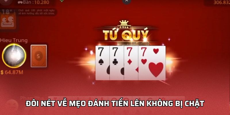 Đôi nét về mẹo đánh tiến lên không bị chặt