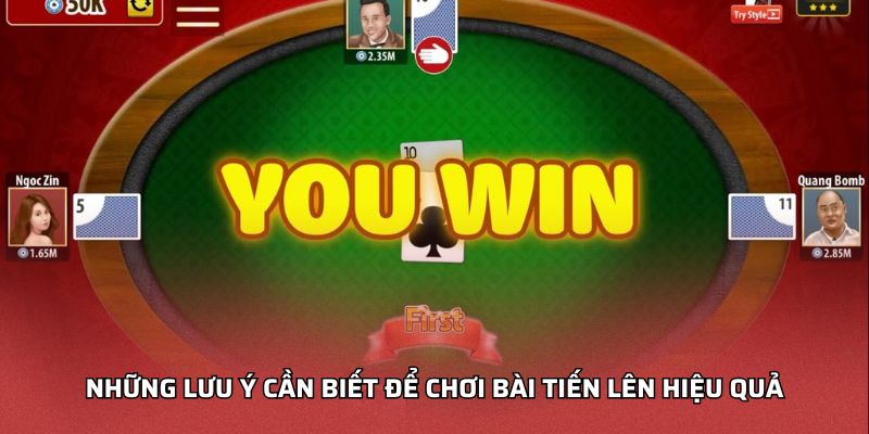 Mẹo Đánh Tiến Lên Không Bị Chặt Giúp Bạn Nắm Thế Chủ Động Những lưu ý cần biết để chơi bài tiến lên hiệu quả